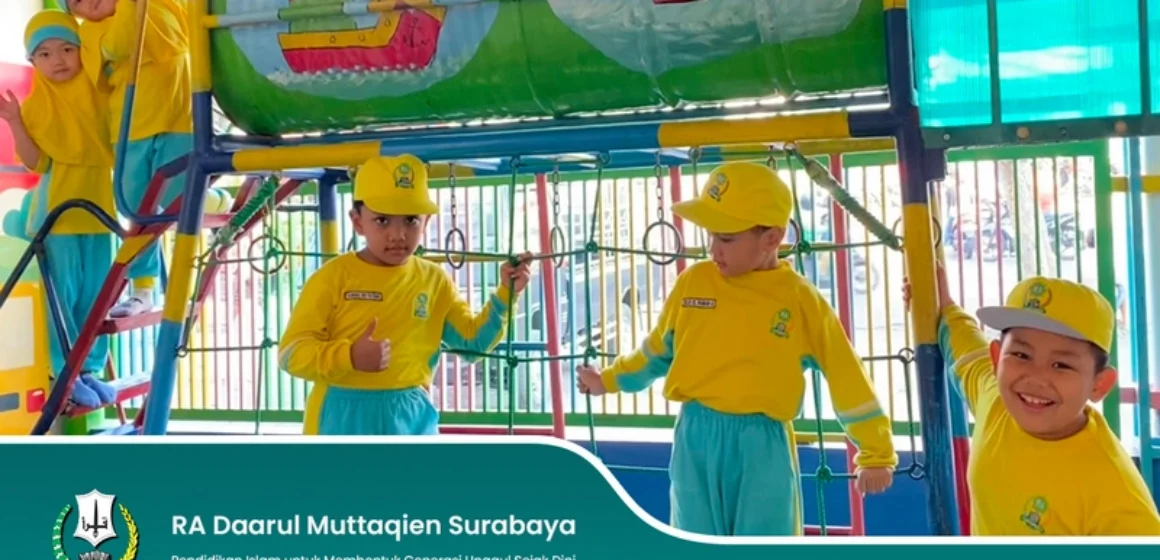 RA Daarul Muttaqien Surabaya Pendidikan Islam untuk Membentuk Generasi Unggul Sejak Dini