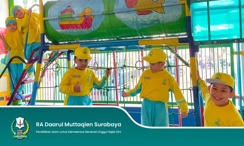 RA Daarul Muttaqien Surabaya Pendidikan Islam untuk Membentuk Generasi Unggul Sejak Dini